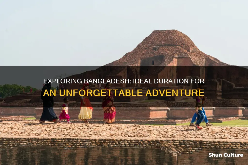 how long to spend in bangladesh