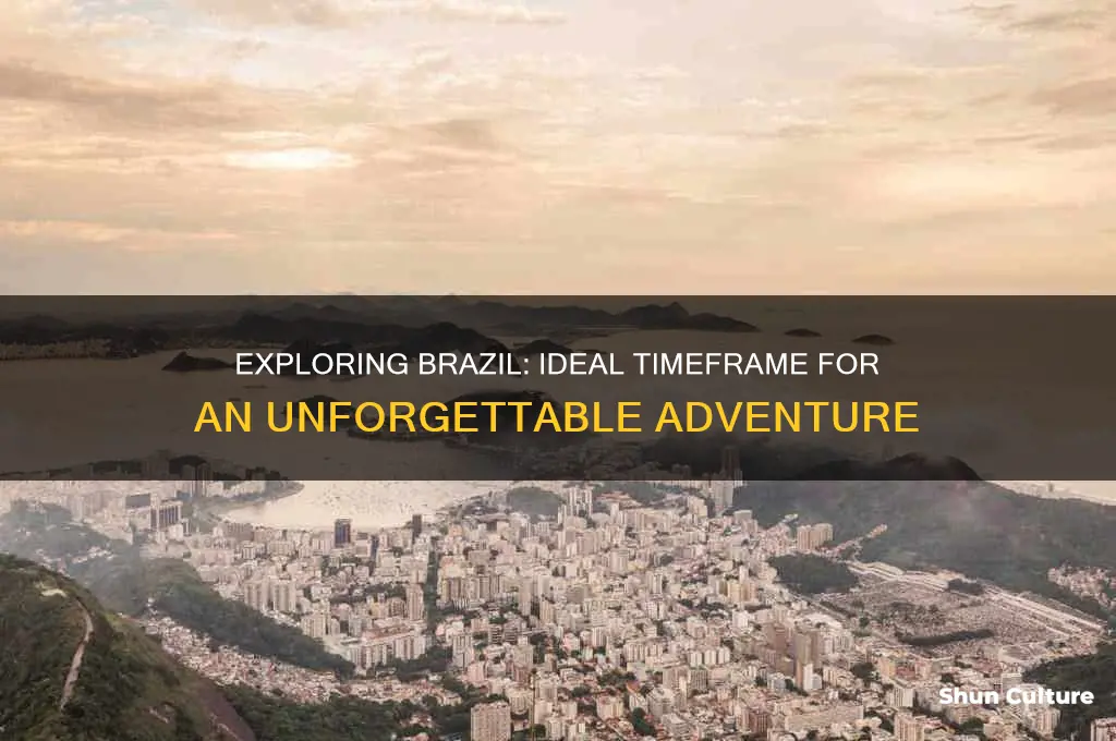 how long to spend in brazil