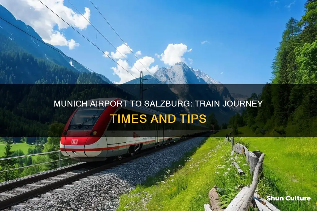 how long train from munich airport to salzburg austria