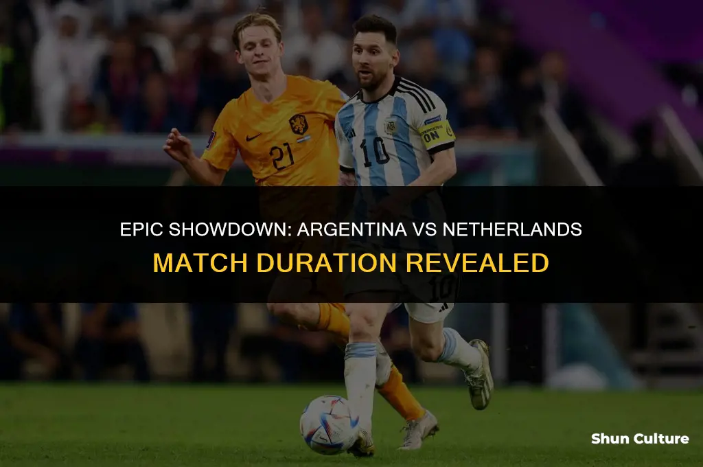 how long was argentina vs netherlands