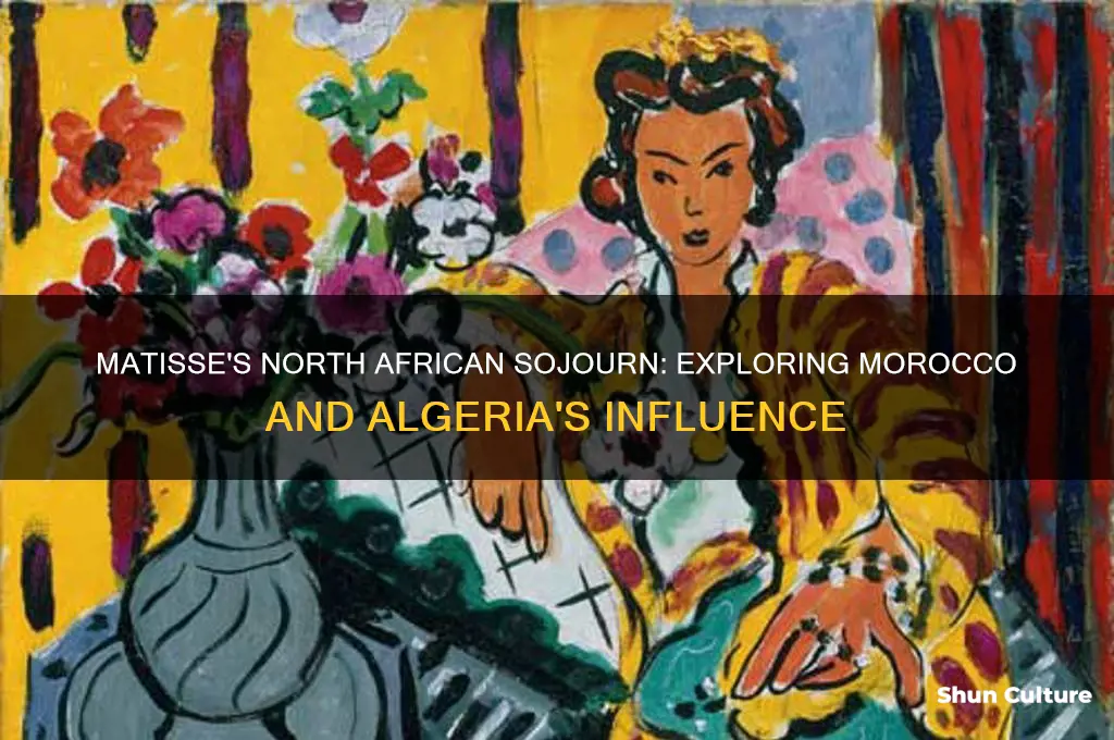 how long was matisse in morocco and algeria