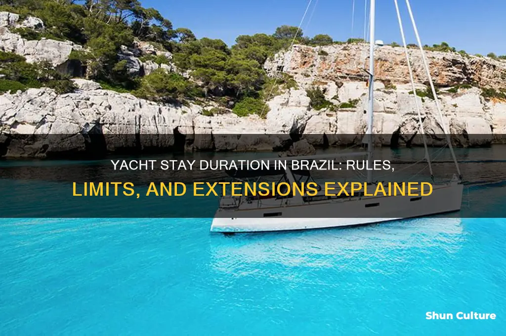 how long yacht can stay in brazil