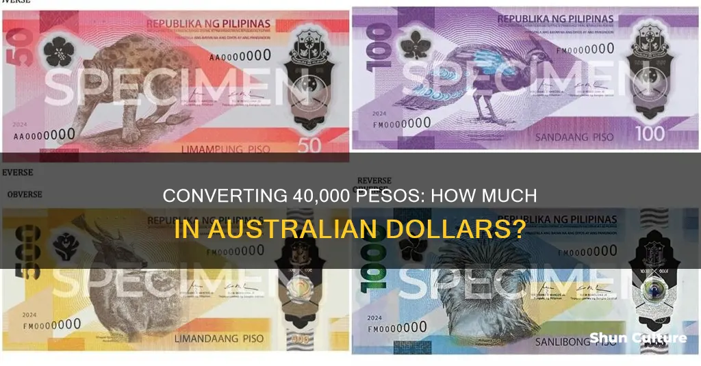 how many australian dollars is 40000 peso