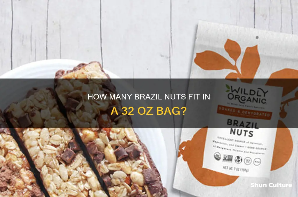how many brazil nuts in 32 oz bag