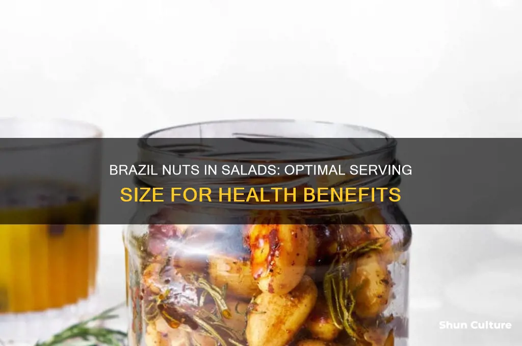 how many brazil nuts you can eat in a salad
