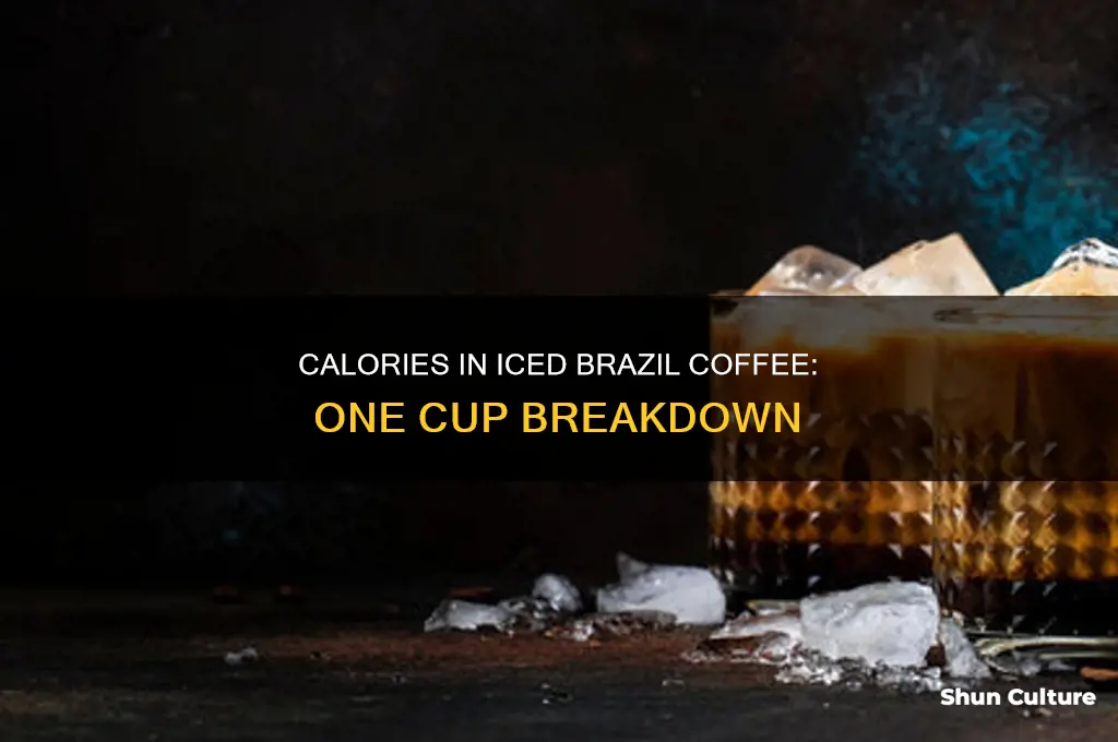 how many calories in one cup of iced brazil coffee