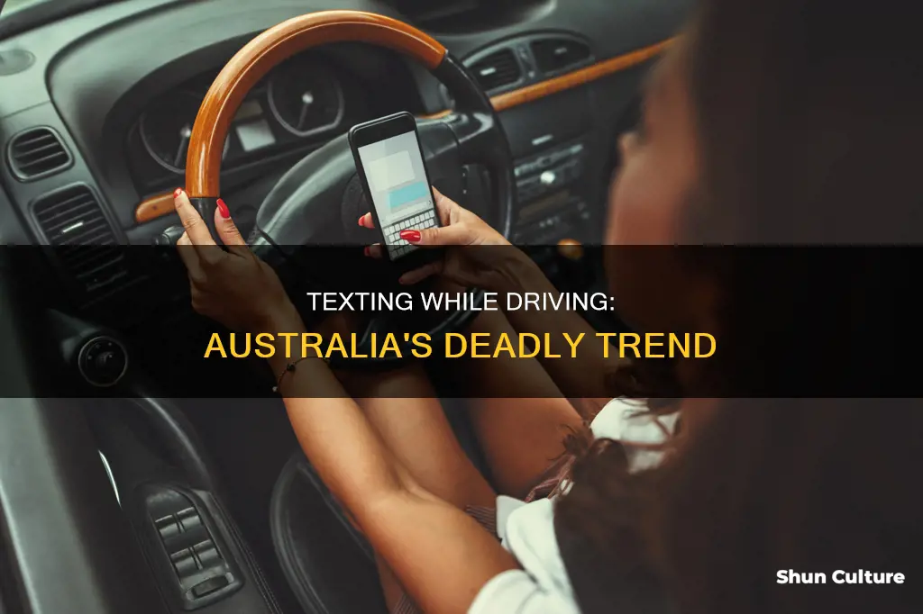 how many car accidents are caused by texting in australia