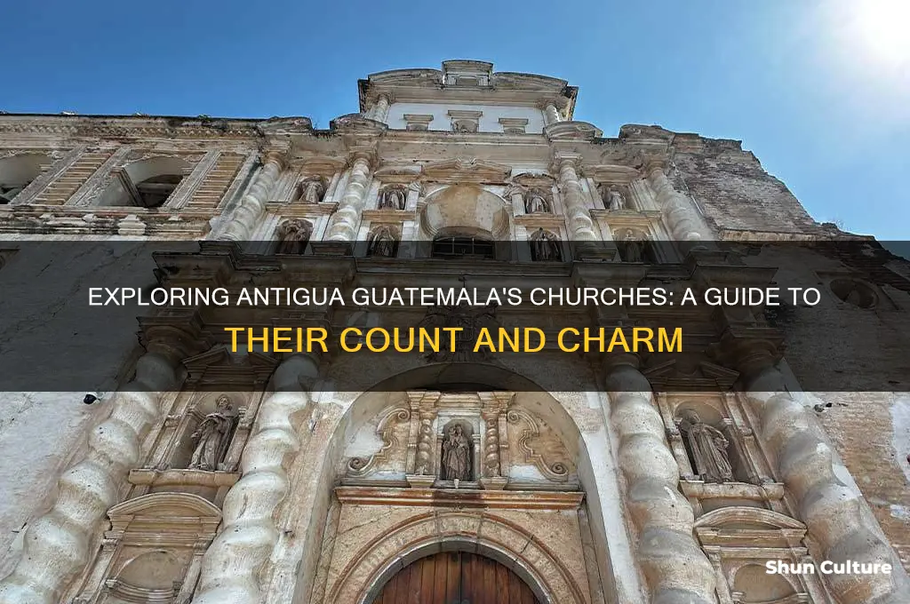how many churches in antigua guatemala