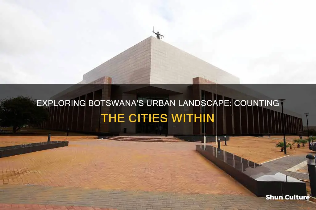 how many cities are in botswana