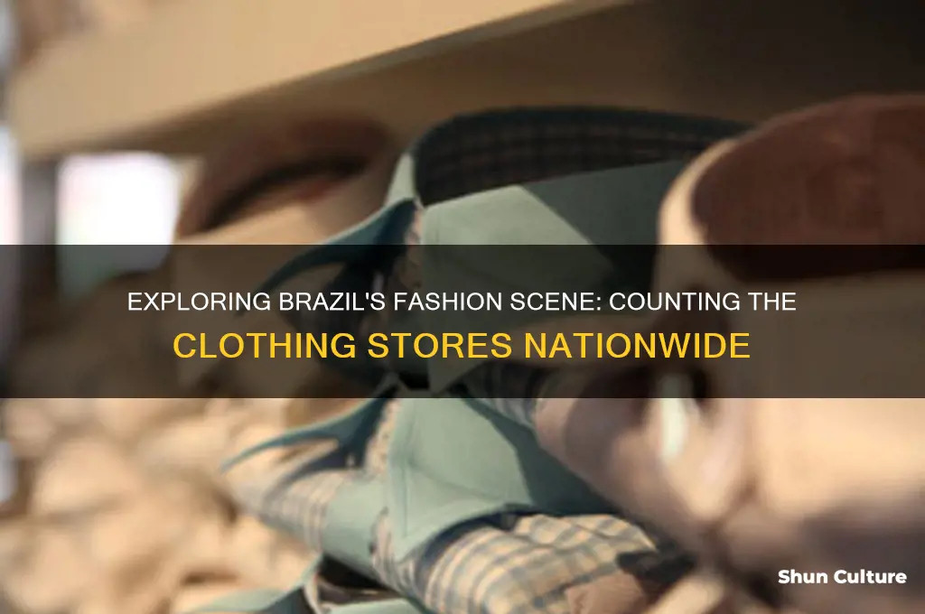 how many clothing fasion stores in brazil