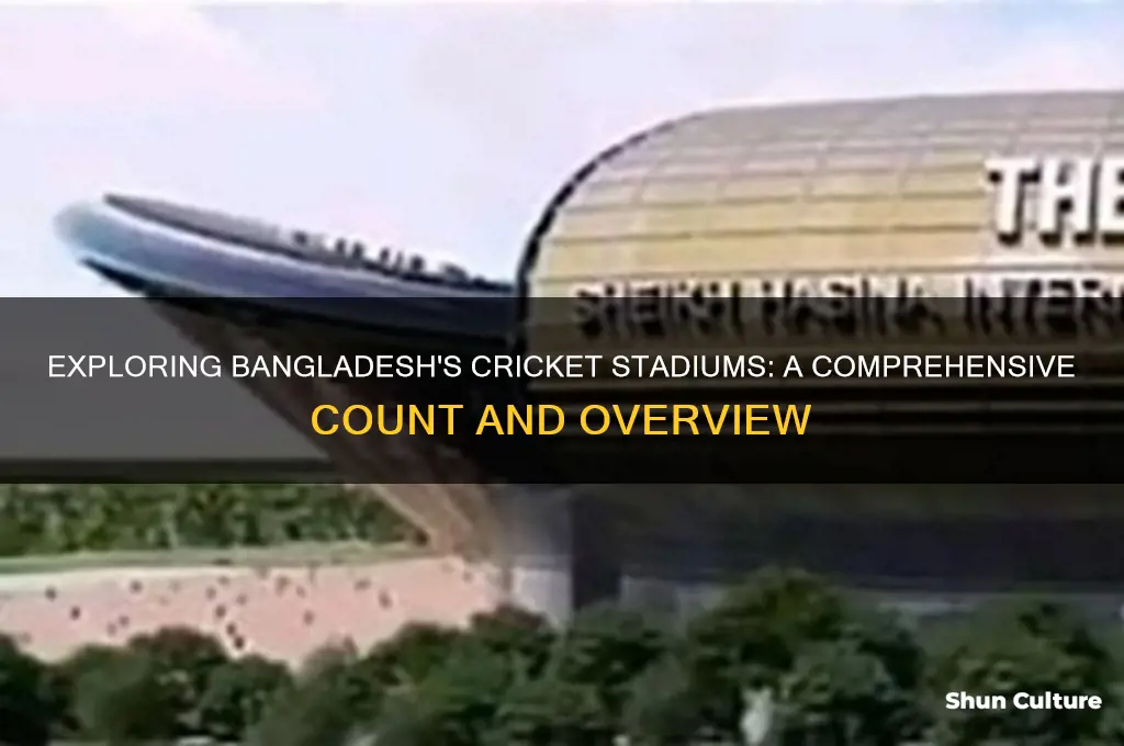 how many cricket stadium in bangladesh