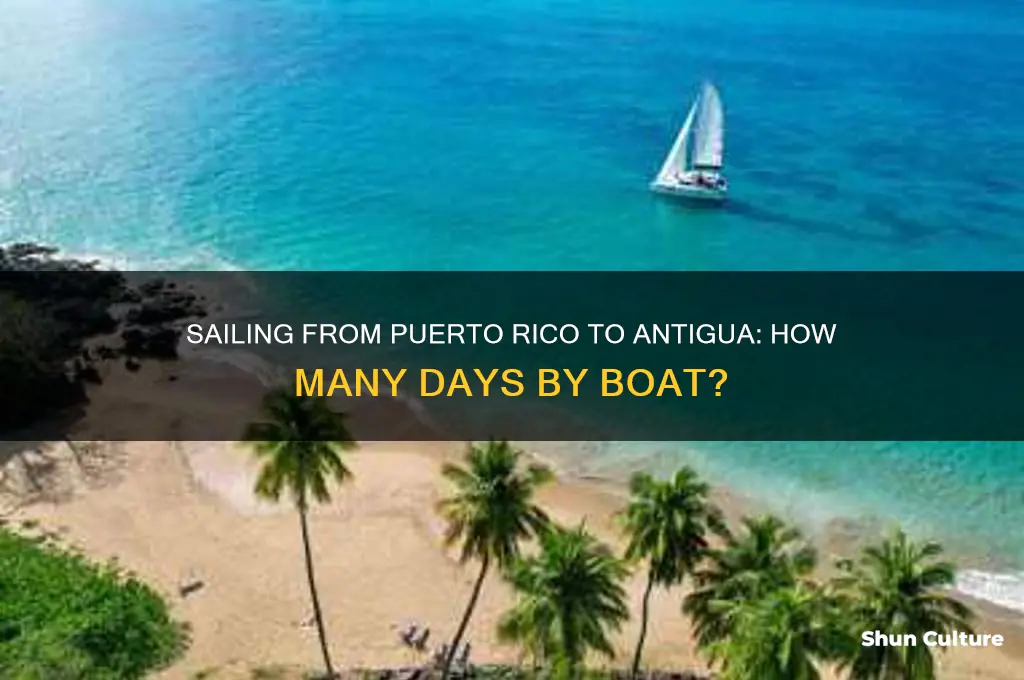 how many day in boat from pr to antigua