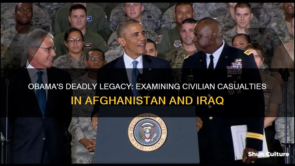 how many deaths obama responsible for civilians afghanistan iraq