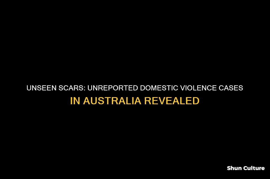 how many domestic violence cases go unreported in australia