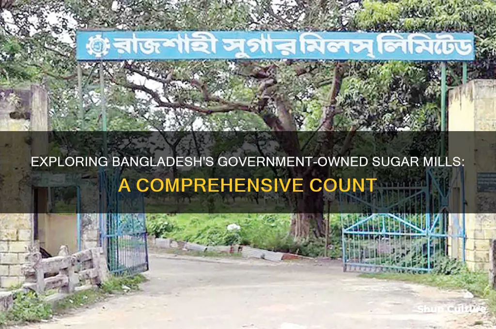 how many govt sugar mills in bangladesh