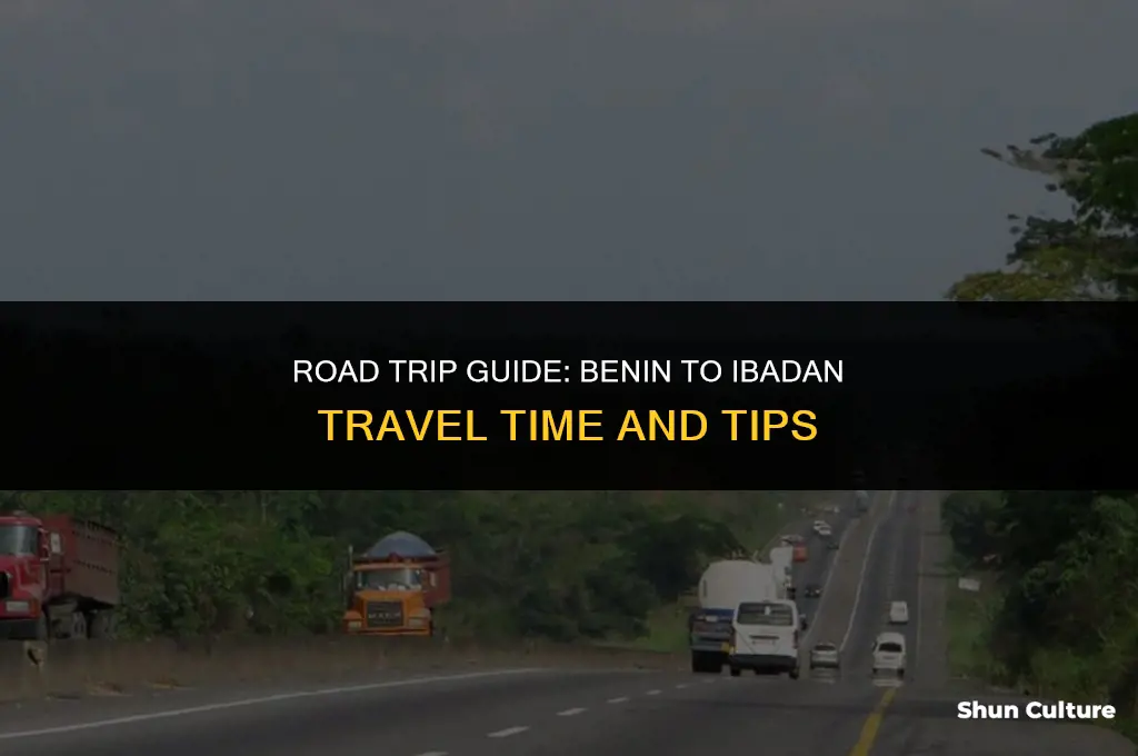 how many hours from benin to ibadan by road