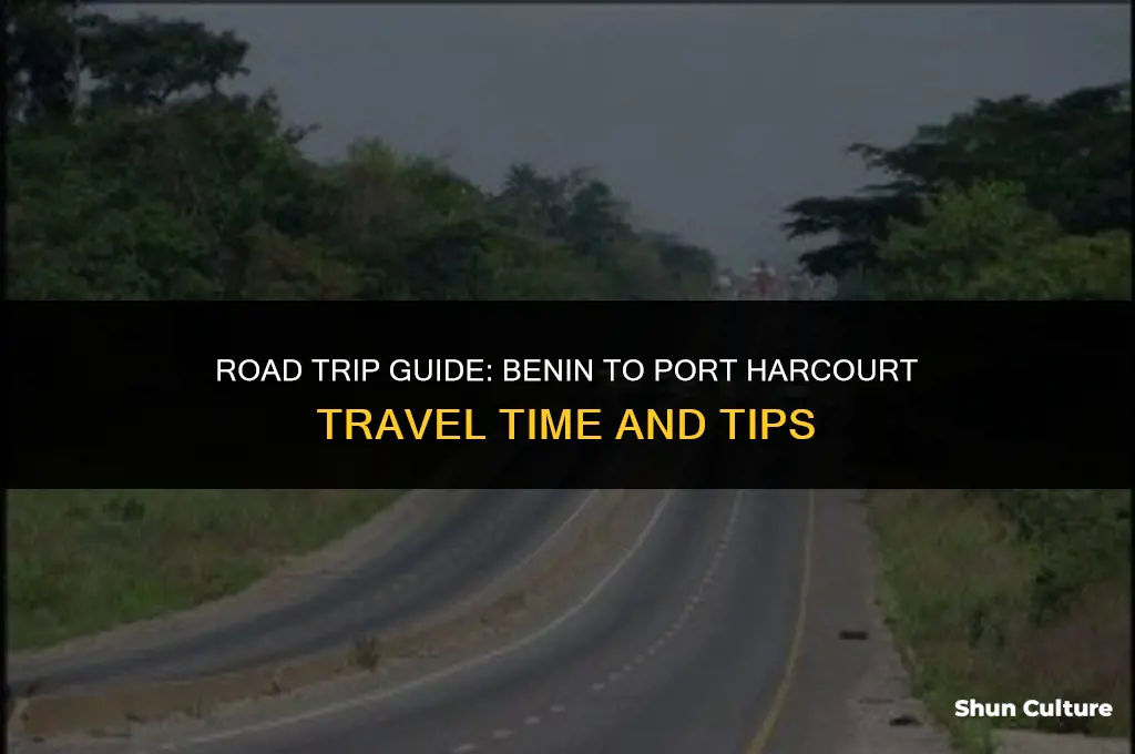 how many hours from benin to port harcourt by road