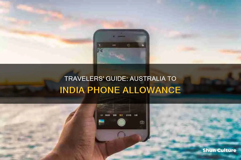 how many phones are allowed from australia to india