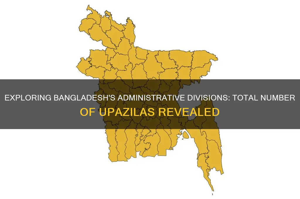 how many upazila in bangladesh