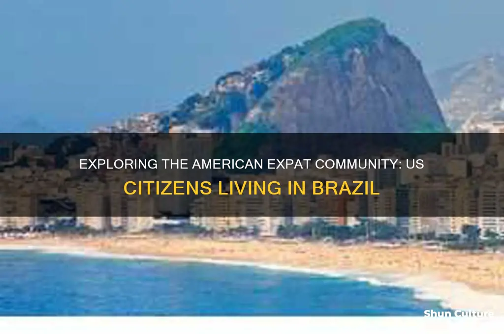 how many us citizens live in brazil