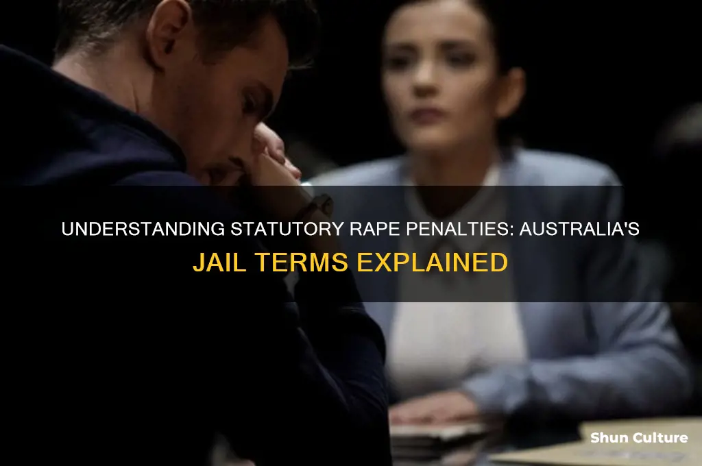 how many years in jail for statutory rape in australia