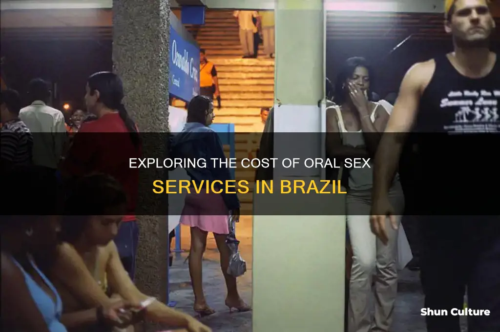 how mich doed a blowjob cost in brazil