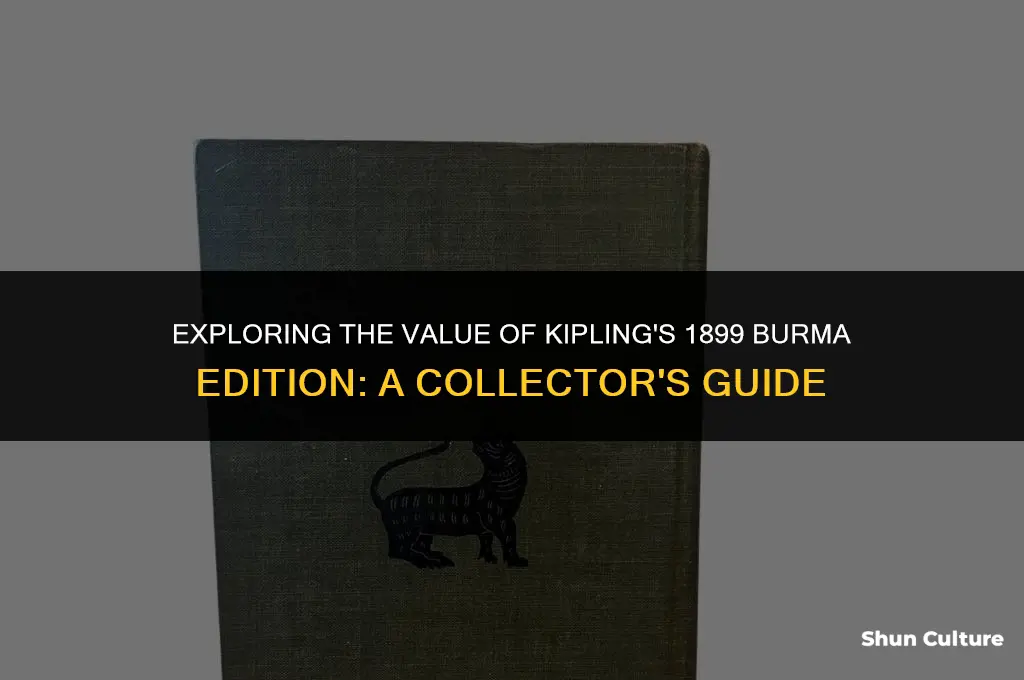 how much 1899 kipling burma edition
