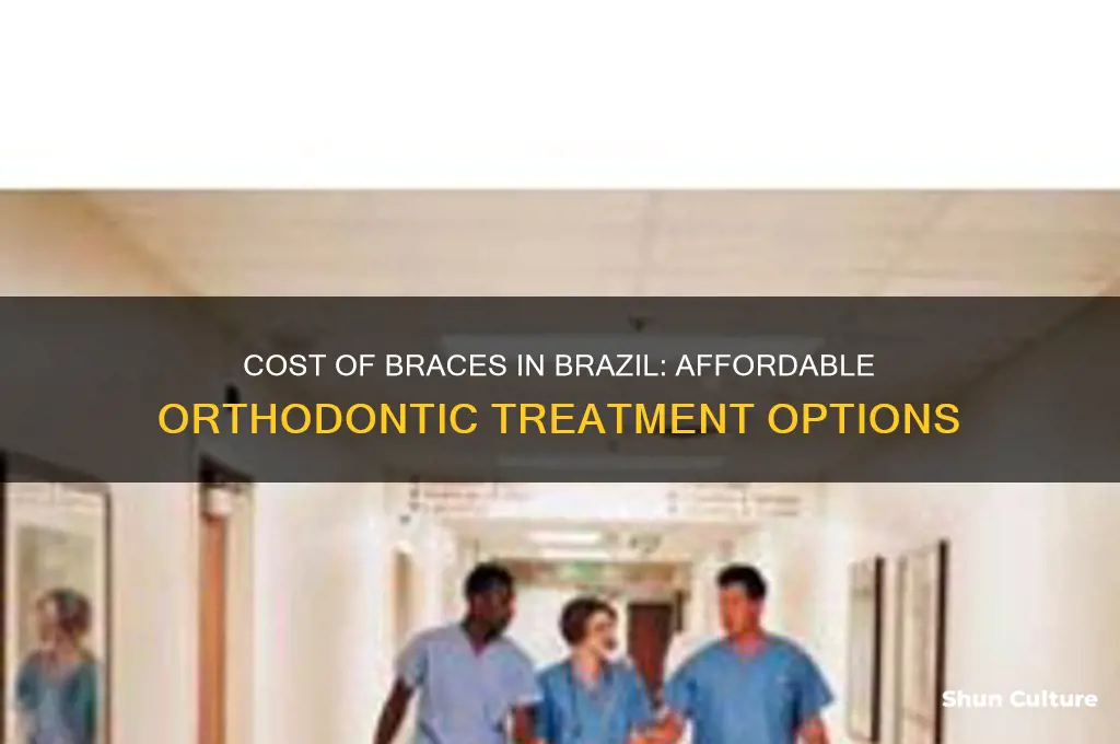 how much are braces in brazil