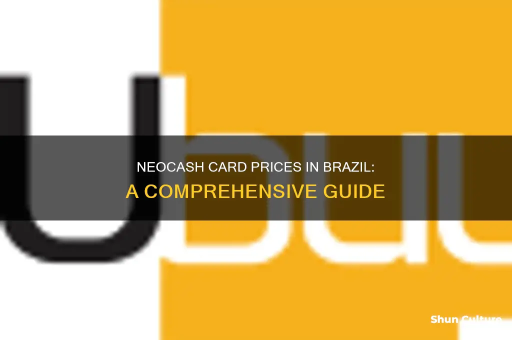 how much are neocash cards in brazil
