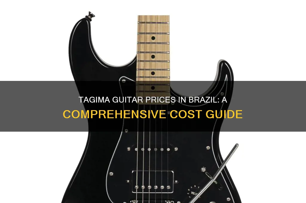 how much are tagimas in brazil
