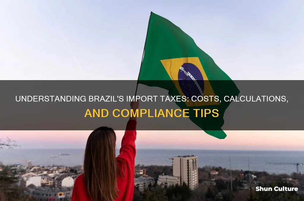 how much are the import taxes from brazil