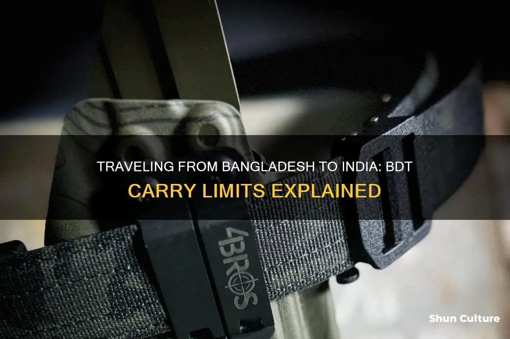 how much bdt can I carry from bangladesh to india