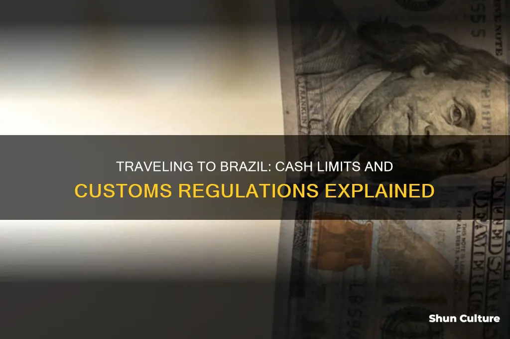 how much cash can I bring into brazil