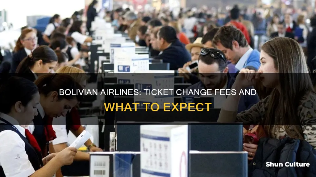 how much change gee ticket bolivia airlines