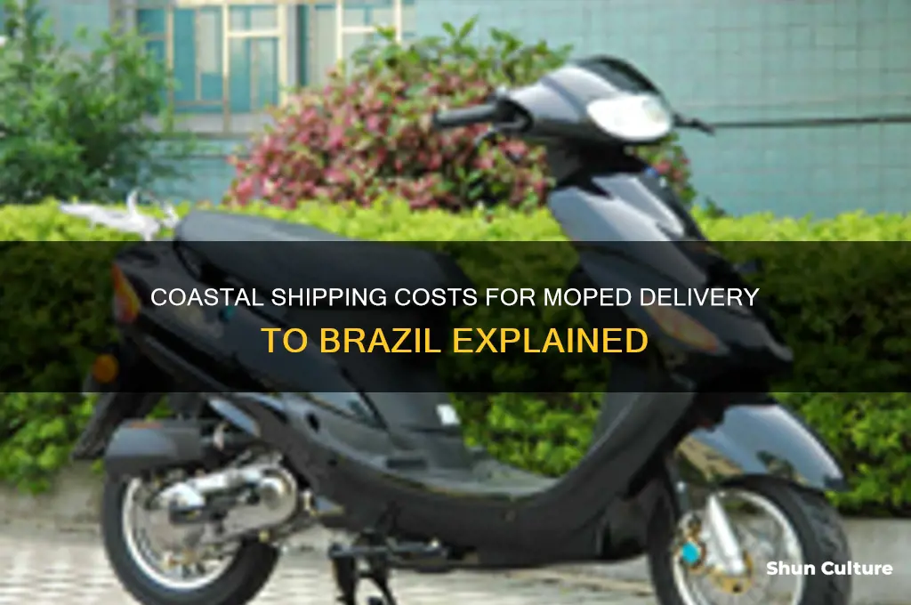 how much coast shipping moped for brazil