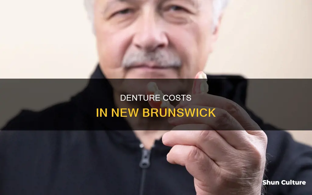 how much do dentures cost in new brunswick