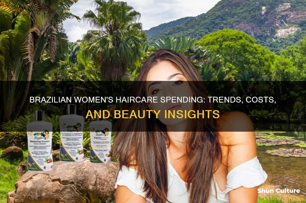 how much do women in brazil spend on haircare