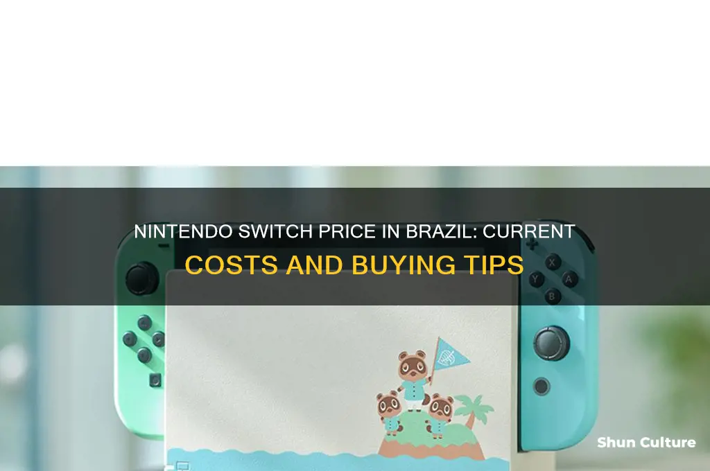 how much does a nintendo switch cost in brazil