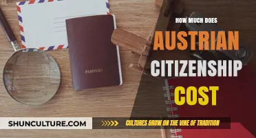 Cost of Austrian Citizenship: A Comprehensive Guide