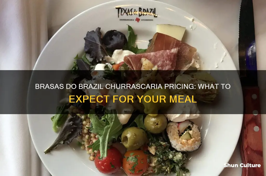 how much does brasas do brazil churrascaria cost