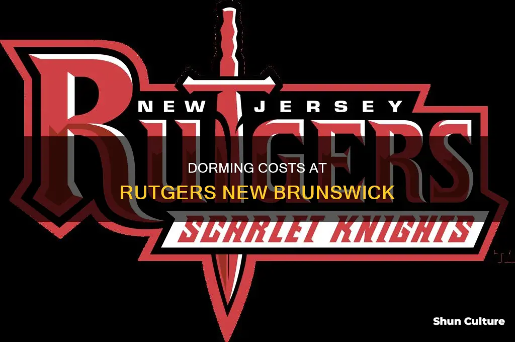 how much does dorming cost at rutgers new brunswick