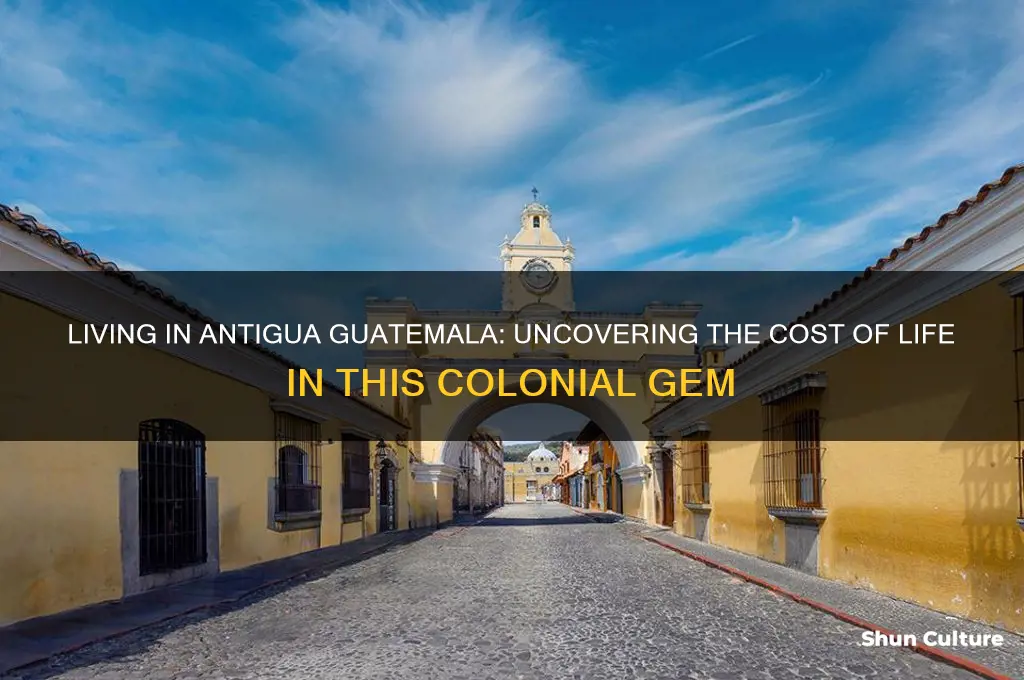 how much does it cost to live in antigua guatemala