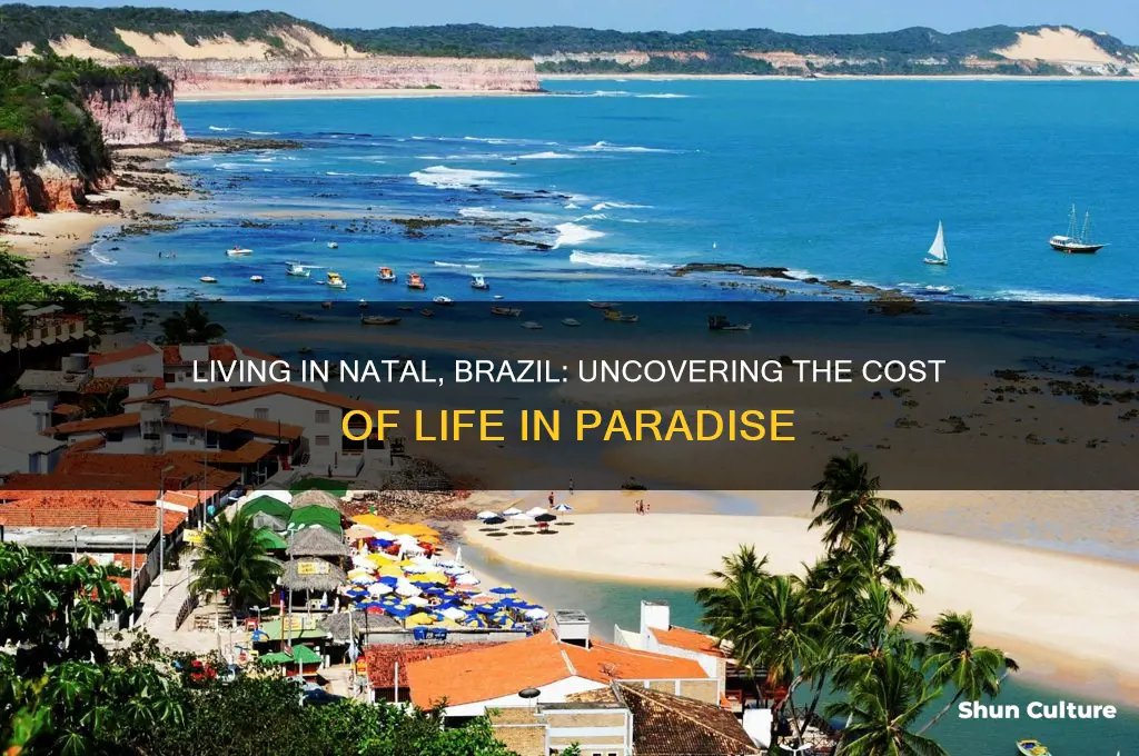 how much does it cost to live in natal brazil