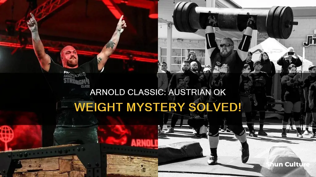 how much does the austrian ok weigh arnold classic