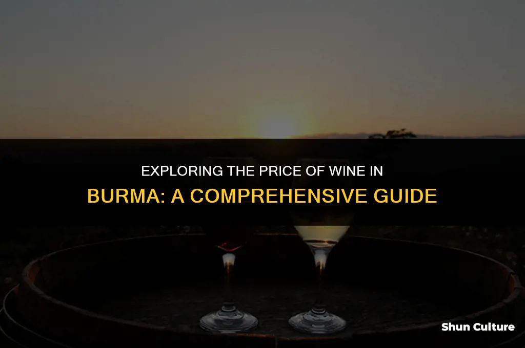 how much does wine cost in burma