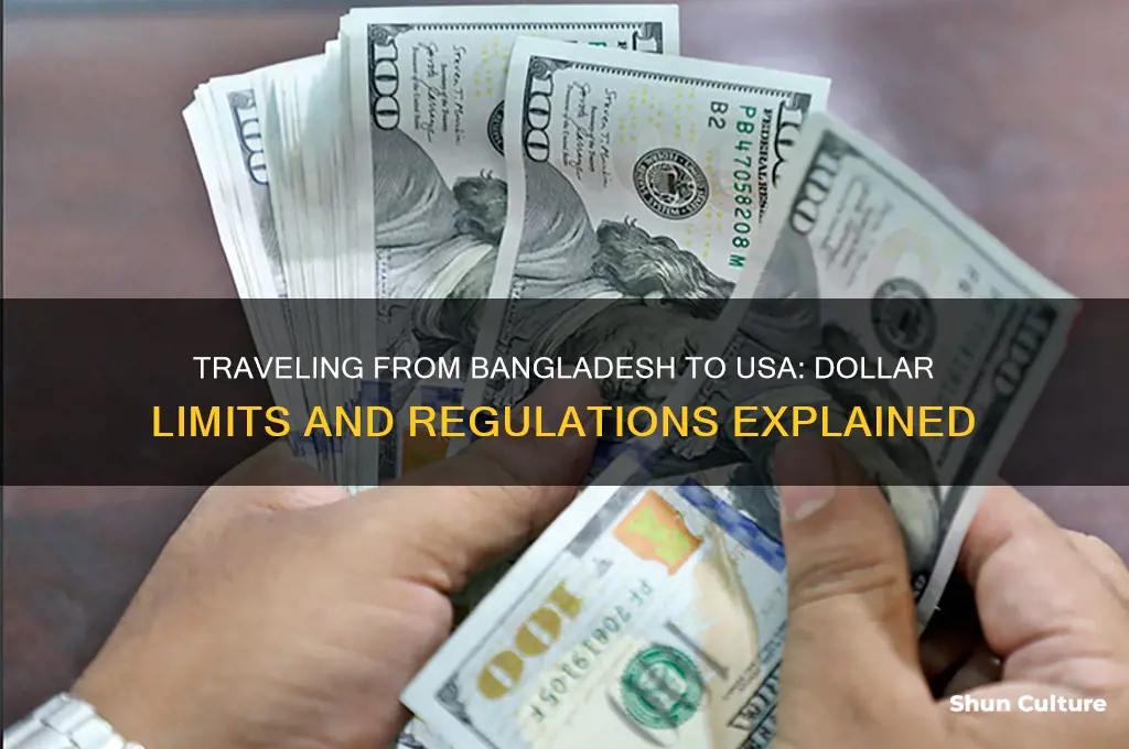 how much dollar can carry out from bangladesh to usa