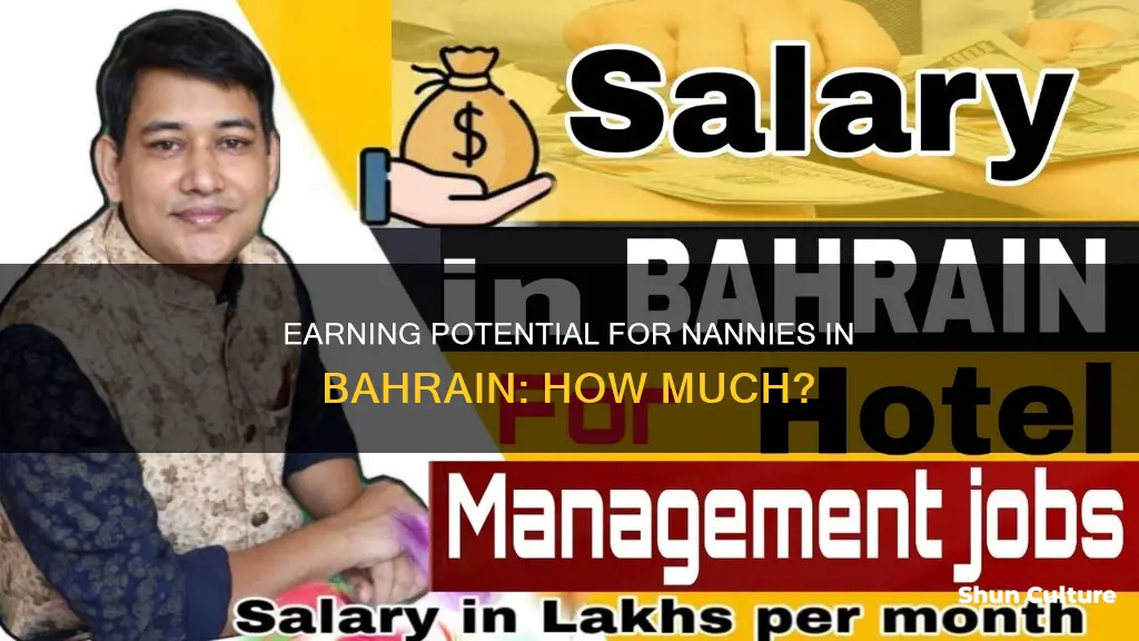 how much dose nanay make in bahrain