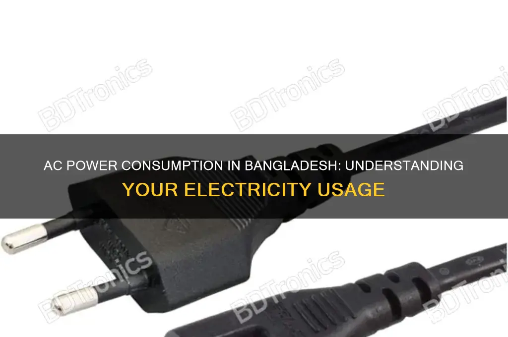 how much electricity does a ac use in bangladesh