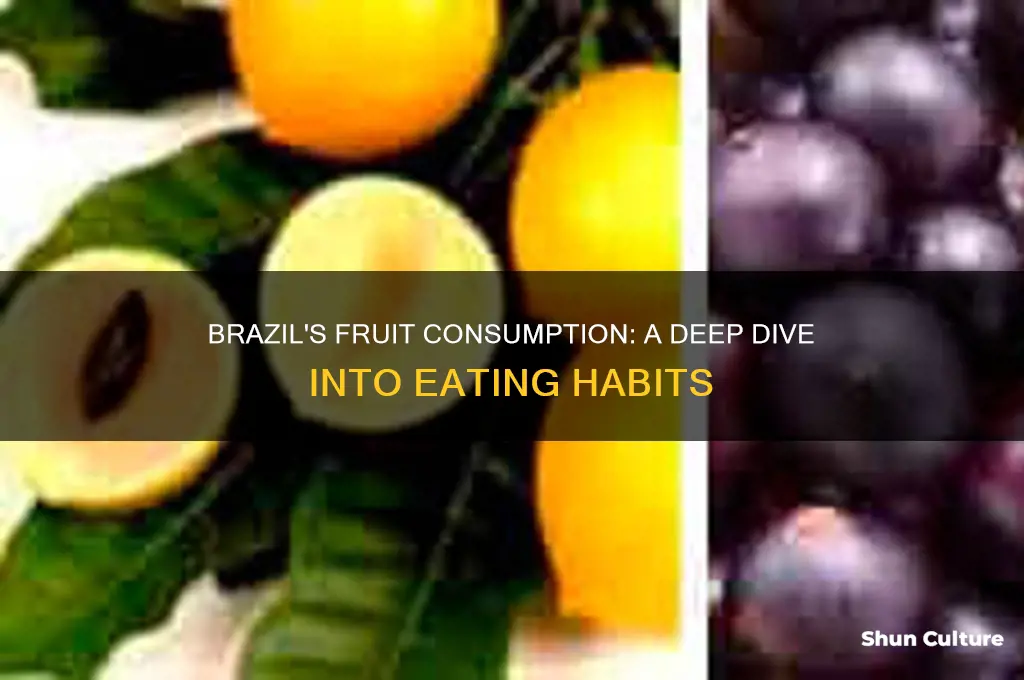 how much fruit does brazil eat