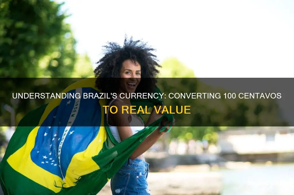how much is 100 centavos in brazil